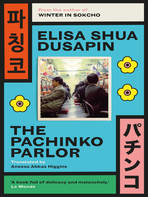 Title details for Pachinko Parlor by Elisa Shua Dusapin - Available